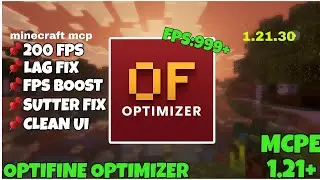 Lag fix optifine minecraft pocket edition (1.21.30) WWith optifine minecraft mcpe 200+ fps
