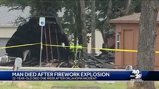 22-year-old man dies week after fireworks explosion in southeastern Oklahoma