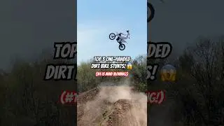 Top 3 BEST one handed dirt bike stunts!! 🤯