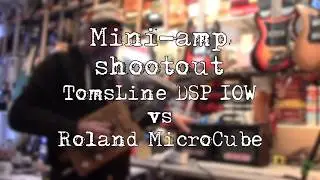 Mini-amp shootout - TomsLine Engineering vs Roland MicroCube