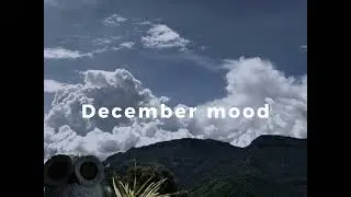 December mood