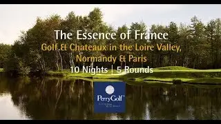 The Essence of France Golf Vacation - PerryGolf.com