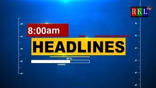 🔴LIVE : 8:00AM News Bulletin (13-03-2023) ||  RKL TV