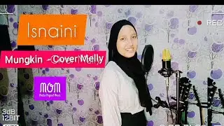 ISNA ISNAINI - MUNGKIN COVER MELLY GOESLOW/ MOM CHANNEL#mom  #coverchannel #lagugalau #chanelmusik