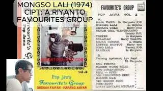 FAVOURITES GROUP --  MONGSO LALI --  CIPT:A.RIYANTO (1974)