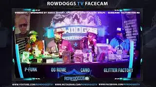 Rowdoggs Tv Episode #34 Special Guest CANO