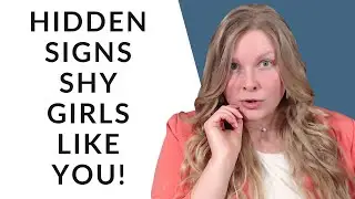 SIGNS A SHY GIRL LIKES YOU 😊 HIDDEN SIGNS SHE LIKES YOU!