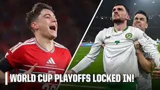 PLAYOFFS LOCKED IN! 🔒 Wales, Northern Ireland & Rep. of Ireland learn path to the World Cup 🌎 | ESPN