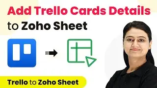 How to Add Trello Cards Details to Zoho Sheet - Trello Zoho Integration