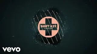 Shift K3Y - Do Me No Good (Visualiser)