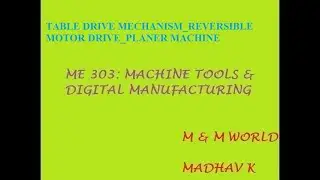 REVERSIBLE MOTOR DRIVE_TABLE DRIVE MECHANISM_PLANER MACHINE