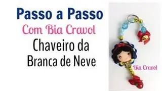 Passo a Passo- Chaveiro da Branca de Neve - Biscuit - Bia Cravol