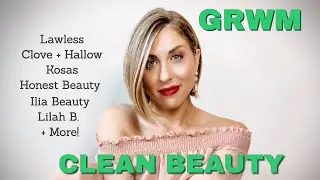 Clean Beauty GRWM | Easy Makeup Look for Summer (2019)!
