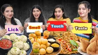 Smell it vs Lick it  vs Touch it vs Taste it Food Challenge | Street Food Challenge