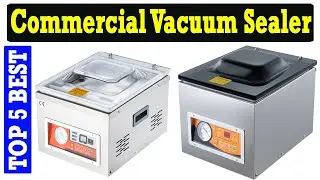 Top 5 Best Commercial Vacuum Sealer 2025 On AliExpress