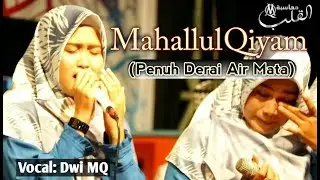 MAHALLUL QIYAM #mahalulqiyam