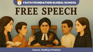 Free Speech - Faith Foundation Global School