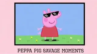 Peppa Pig Savage Moments!