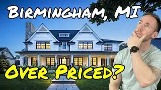 Is Birmingham, Michigan AFFORDABLE? | Buying A Home in BIRMINGHAM Michigan