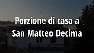 PORZIONE DI CASA SU DUE LIVELLI A SAN MATTEO DECIMA - OPEN HOUSE SABATO 30 NOVEMBRE