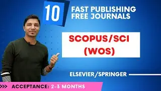 10 Fast Publishing Free Journals II SCOPUS/SCI/UGC CARE II 2022 II My Research Support