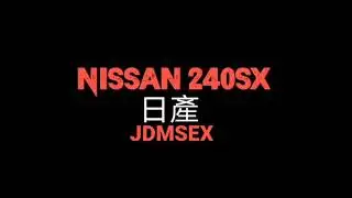 nissan 240SX.    #jfmsex