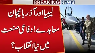 Libya & Azerbaijan Deals: Is Pakistan&rsquo;s Defense Industry About to Take Off? Public News