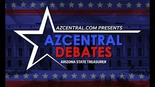 Watch as candidates for Arizona State Treasurer debate at azcentral (full debate)