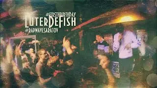 LuterDeFish #RAPWAVESARATOV