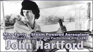 John Hartford - Miss Ferris and Steam Powered Aereoplane live at Louisville 1989 (Audio FM)