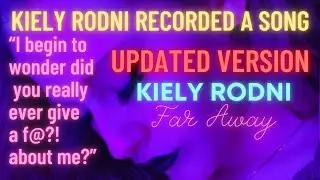 Kiely Rodni UPDATED song Far Away ft. Crape with lyrics & louder vocals #kielyrodni