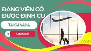 Đảng Vi&ecirc;n CPC C&oacute; Thể Định Cư Canada Kh&ocirc;ng? | Tư Vấn Di Tr&uacute; Canada 🏛️🇨🇦