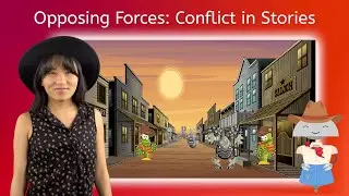 Opposing Forces: Conflict in Stories - NEW Foundations in Language Arts 1 for Kids and Teens!