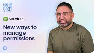 New For You: New ways to manage permissions in Services