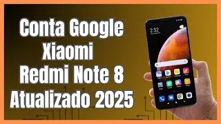 Remover Conta Google Xiaomi Redmi Note 8 Miui 12 Android 10 M&eacute;todo 2025
