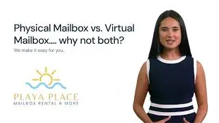 Physical Mailbox vs. Virtual Mailbox. At Playa Place... why not both?
