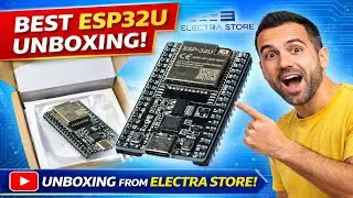 ESP32U Unboxing 🔥احسن | Best ESP32 Board from Electra Store | WiFi & Bluetooth