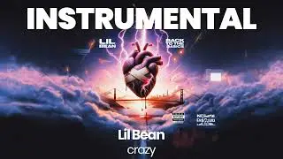 INSTRUMENTAL BEAT : crazy - Lil Bean
