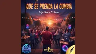 QUE SE PRENDA LA CUMBIA