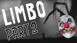 FAKE SPIDER TRICK!! || Let's Play Limbo Part 2 || Blind Playthrough Gameplay