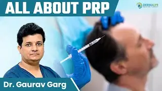 Benefits of Hair PRP Therapy | Know About PRP | Is PRP Therapy the Best Treatment for Hair Loss?