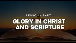 L04.1 How is God's glory revealed