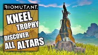 Discover all 30 Altars - Kneel Trophy - Biomutant