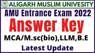 AMU MCA/M.sc/LLM/B.E/BA Answer Key 2022 | amu entrance exam 2022 answer key 2022 |amu admission test