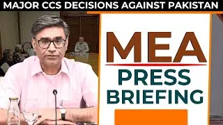 Pahlagam Terror Attack LIVE | India's Big Action Against Pakistan| MEA's Briefing | Major Decisions