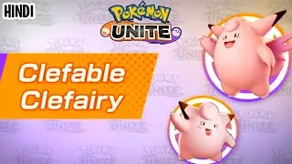 Clefable And Clefairy In Pokemon Unite | Moves Review In Hindi