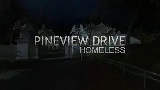 Лучше бы спал на улице | Pineview Drive - Homeless *Полное прохождение*