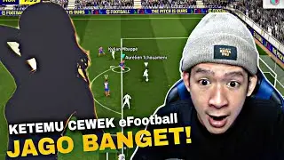 KETEMU CEWEK EFOOTBALL DIDIVISI JAGO BANGET! eFootball 2026 Mobile