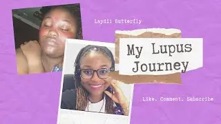 My Lupus Journey- Story Time