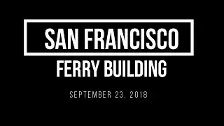 San Francisco Ferry Building Ferry Building Pier 1 Marketplace   09 23 2018